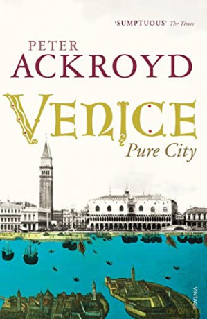 Venice - Peter Ackroyd [KSIĄŻKA]