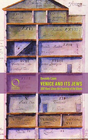 Venice and its Jews: 500 Years Since the Founding of the Ghetto - Translated by Lenore Rosenberg [KSIĄŻKA]