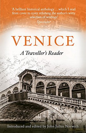 Venice: A Traveller's Reader - John Julius Norwich [KSIĄŻKA]