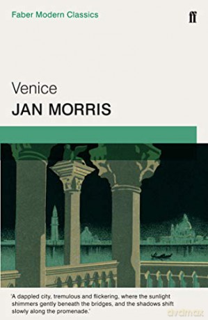 Venice: Faber Modern Classics - Jan Morris [KSIĄŻKA]