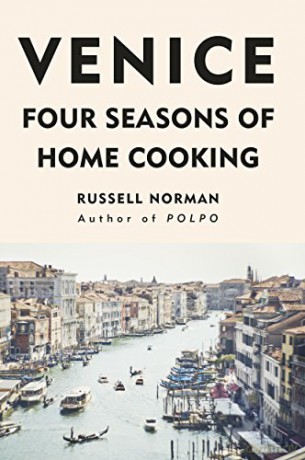 Venice: Four Seasons of Home Cooking - Russell Norman [KSIĄŻKA]