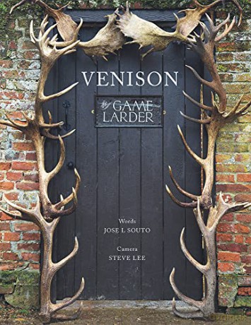 Venison: The Game Larder - Jose Souto [KSIĄŻKA]