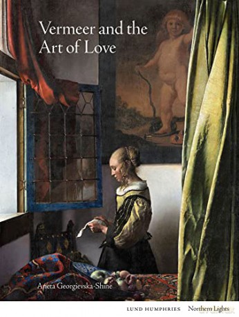 Vermeer and the Art of Love (Northern Lights) - Aneta Georgievska-Shine [KSIĄŻKA]