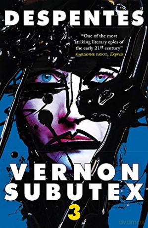 Vernon Subutex Three: The final book in the rock and roll cult trilogy - Virginie Despentes [KSIĄŻKA]