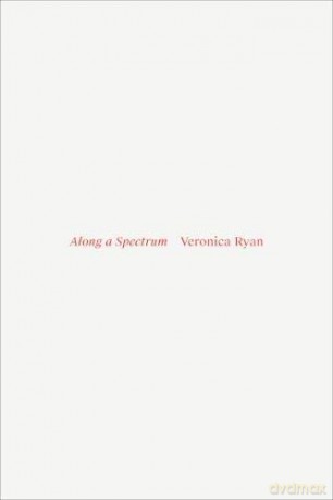 Veronica Ryan: Along a Spectrum - Carmen Julia [KSIĄŻKA]