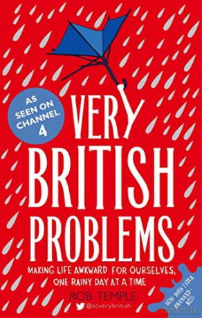 Very British Problems: Making Life Awkward for Ourselves, One Rainy Day at a Time - Rob Temple [KSIĄŻKA]