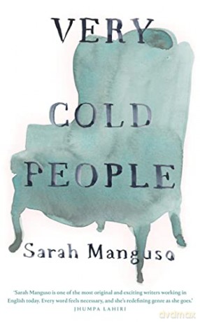 Very Cold People - Sarah Manguso [KSIĄŻKA]