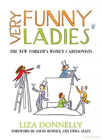 Very Funny Ladies: The New Yorker's Women Cartoonists - Liza Donnelly [KOMIKS]