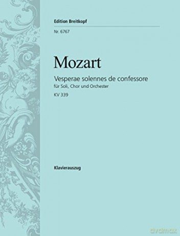 Vesperae solennes de confessore (K. 339) - soloists, mixed choir and orchestra - vocal/piano score - (EB 6767) - Wolfgang Amadeus Mozart [KSIĄŻKA]