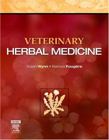 Veterinary Herbal Medicine, 1e - Susan G. Wynn DVM [KSIĄŻKA]