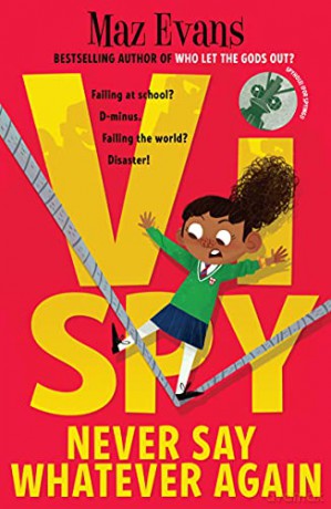 Vi Spy: Never Say Whatever Again - book 2 in the laugh-out-loud funny spy series from the bestselling author of WHO LET THE GODS OUT - Maz Evans [KSIĄŻKA]