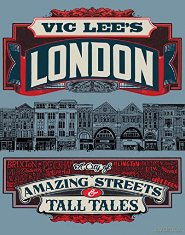 Vic Lee's London: True Tales and Dubious Stories - Vic Lee [KSIĄŻKA]
