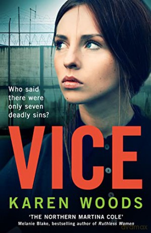 Vice: The new gritty crime thriller for 2022 - Karen Woods [KSIĄŻKA]