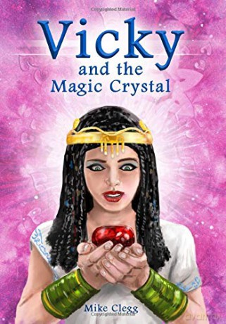 Vicky and the Magic Crystal - Mike Clegg [KSIĄŻKA]