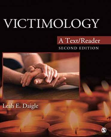 Victimology: A Text/Reader (SAGE Text/Reader Series in Criminology and Criminal Justice) - Leah E. Daigle [KSIĄŻKA]