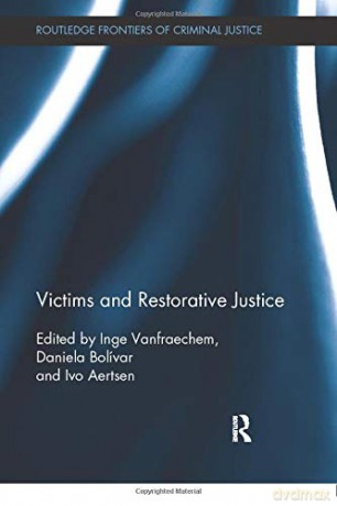 Victims and Restorative Justice (Routledge Frontiers of Criminal Justice) - Inge Vanfraechem [KSIĄŻKA]