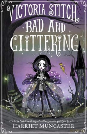 Victoria Stitch: Bad and Glittering - Harriet Muncaster [KSIĄŻKA]