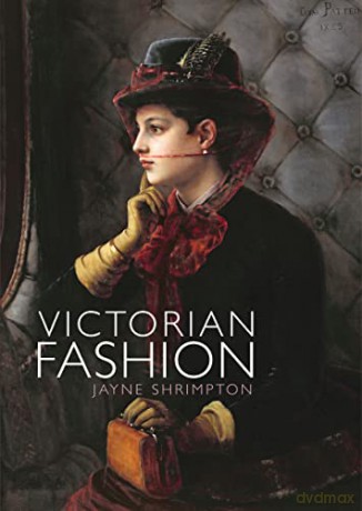 Victorian Fashion: 822 (Shire Library) - Jayne Shrimpton [KSIĄŻKA]