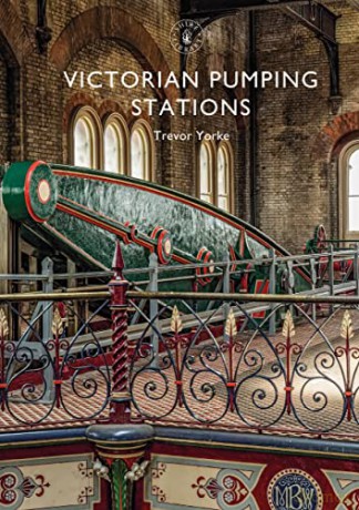 Victorian Pumping Stations (Shire Library) - Trevor Yorke [KSIĄŻKA]