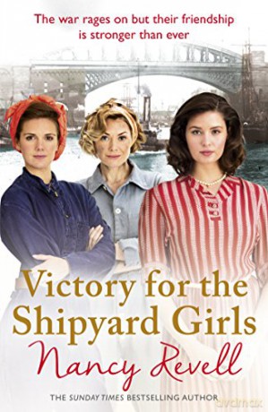Victory for the Shipyard Girls: Shipyard Girls 5 (The Shipyard Girls Series, 5) - Nancy Revell [KSIĄŻKA]
