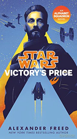 Victory's Price (Star Wars): An Alphabet Squadron Novel - Alexander Freed [KSIĄŻKA]