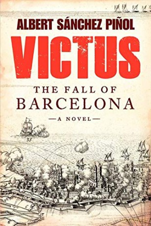 Victus: The Fall of Barcelona, a Novel - Albert Sanchez Pinol [KSIĄŻKA]