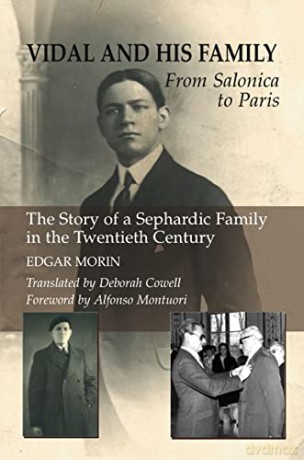 Vidal and His Family: From Salonica to Paris - The Story of a Sephardic Family in the Twentieth Century - Edgar Morin [KSIĄŻKA]