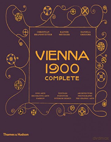 Vienna 1900 Complete - Christian Brandstätter [KSIĄŻKA]