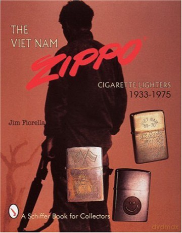 VIET NAM ZIPPO: Cigarette Lighters 1933-1975 (Schiffer Military History) [KSIĄŻKA]