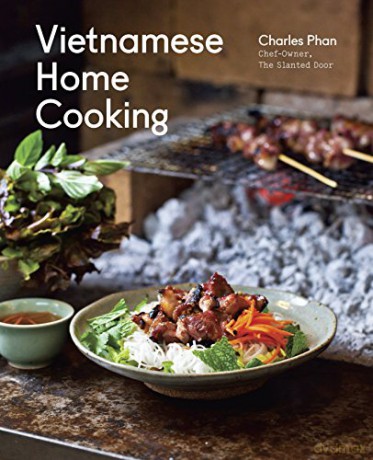 Vietnamese Home Cooking: [A Cookbook] - Charles Phan [KSIĄŻKA]
