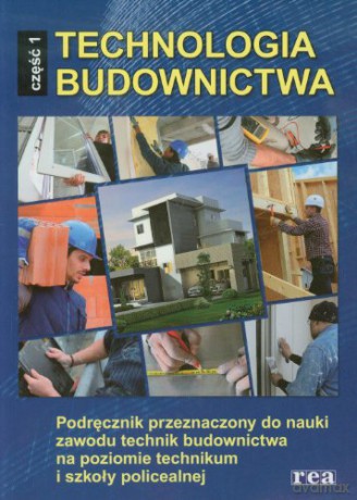 Technologia Budownictwa Cz. 1 [KSIĄŻKA]