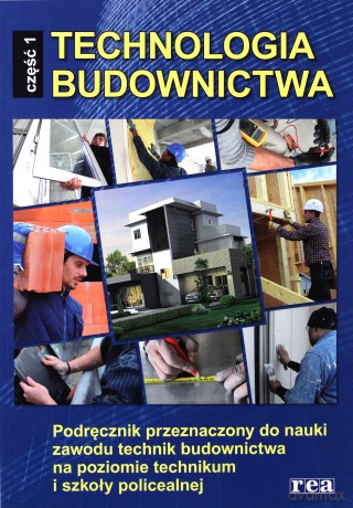 Technologia Budownictwa Cz. 1 [KSIĄŻKA]