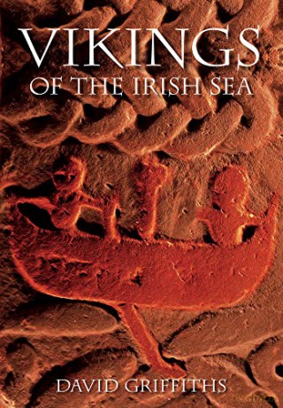 Vikings of the Irish Sea - David Griffiths [KSIĄŻKA]