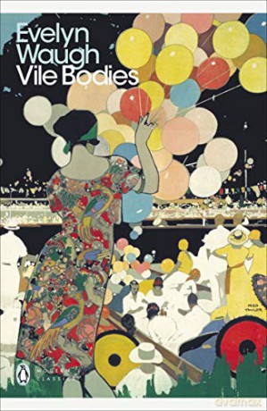 Vile Bodies (Penguin Modern Classics) - Evelyn Waugh [KSIĄŻKA]