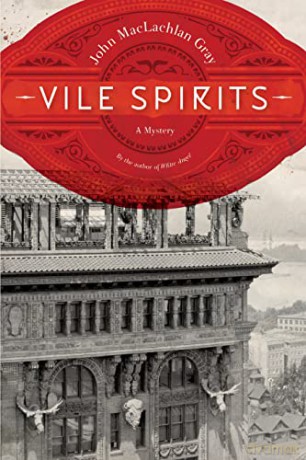 Vile Spirits - John MacLachlan Gray [KSIĄŻKA]
