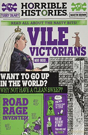 Vile Victorians: 1 (Horrible Histories) - Terry Deary [KSIĄŻKA]