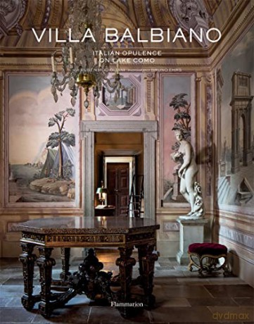 Villa Balbiano: Italian Opulence on Lake Como - Ruben Modigliani [KSIĄŻKA]