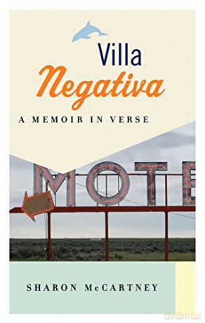 Villa Negativa: A Memoir in Verse - Sharon McCartney [KSIĄŻKA]