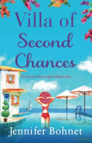 Villa of Second Chances: Escape to the sunshine with international bestseller Jennifer Bohnet in 2022 - Jennifer Bohnet [KSIĄŻKA]
