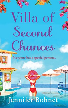 Villa of Second Chances: Escape to the sunshine with international bestseller Jennifer Bohnet in 2022 - Jennifer Bohnet [KSIĄŻKA]