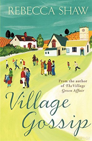 Village Gossip (TURNHAM MALPAS) - Rebecca Shaw [KSIĄŻKA]