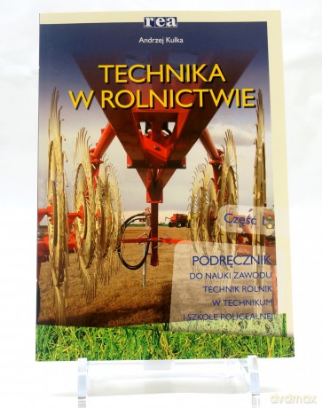 Technika W Rolnictwie Cz. 1 [KSIĄŻKA]