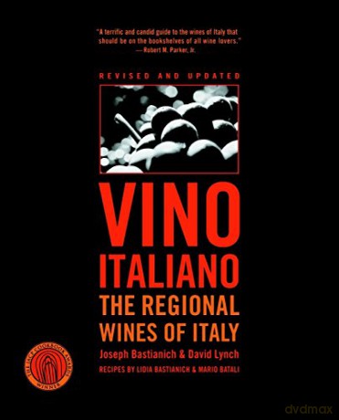 Vino Italiano: The Regional Wines of Italy - Joseph Bastianich [KSIĄŻKA]
