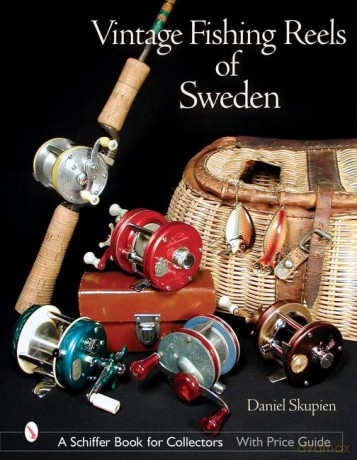 Vintage Fishing Reels of Sweden (Schiffer Book for Collectors) - Daniel Skupien [KSIĄŻKA]