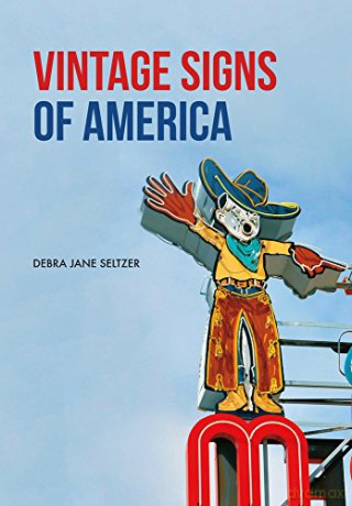 Vintage Signs of America - Debra Jane Seltzer [KSIĄŻKA]