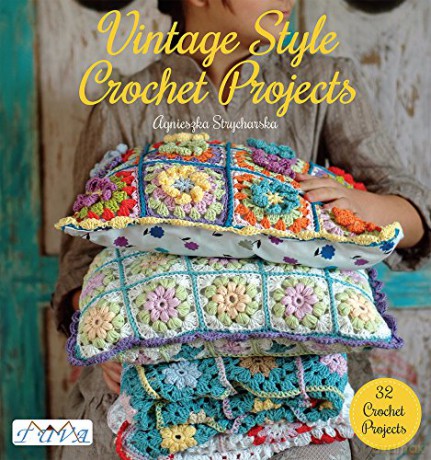 Vintage Style Crochet Projects: 32 Crochet Projects - Agnieszka Strycharska [KSIĄŻKA]