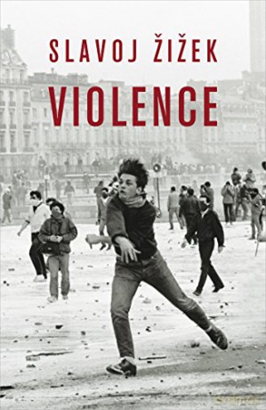 Violence: Six sideways reflections (Big Ideas) - Slavoj Zizek [KSIĄŻKA]
