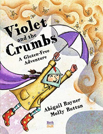 Violet and the Crumbs: A Gluten-Free Adventure - Abigail Rayner [KSIĄŻKA]