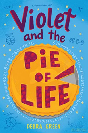 Violet and the Pie of Life - D. L. Green [KSIĄŻKA]