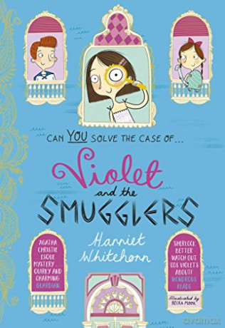 Violet and the Smugglers (Volume 3) (Violet Investigates) - Harriet Whitehorn [KSIĄŻKA]